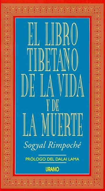 LIBRO TIBETANO DE LA VIDA Y DE LA MUERTE, EL | 9788479530808 | RIMPOCHE, SOGYAL | Galatea Llibres | Librería online de Reus, Tarragona | Comprar libros en catalán y castellano online