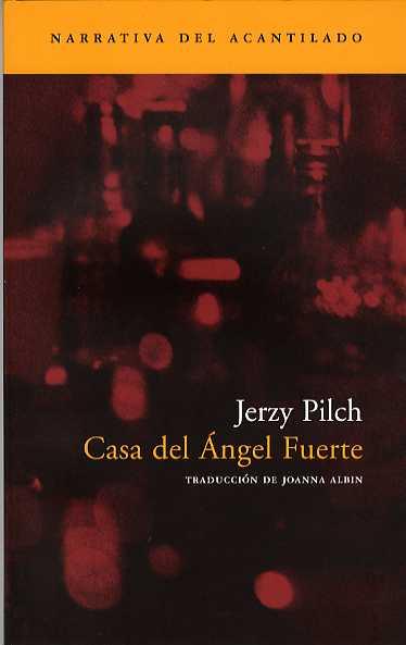 CASA DEL ANGEL FUERTE | 9788496136557 | PILCH, JERZY | Galatea Llibres | Librería online de Reus, Tarragona | Comprar libros en catalán y castellano online