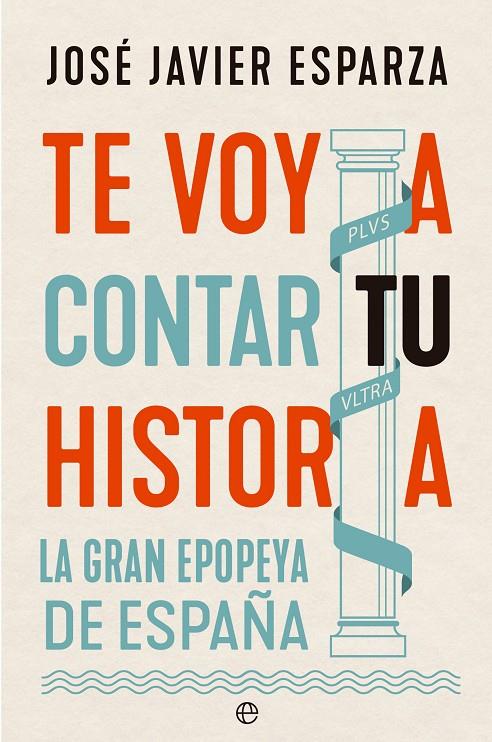 TE VOY A CONTAR TU HISTORIA | 9788413847559 | ESPARZA, JOSÉ JAVIER | Galatea Llibres | Librería online de Reus, Tarragona | Comprar libros en catalán y castellano online