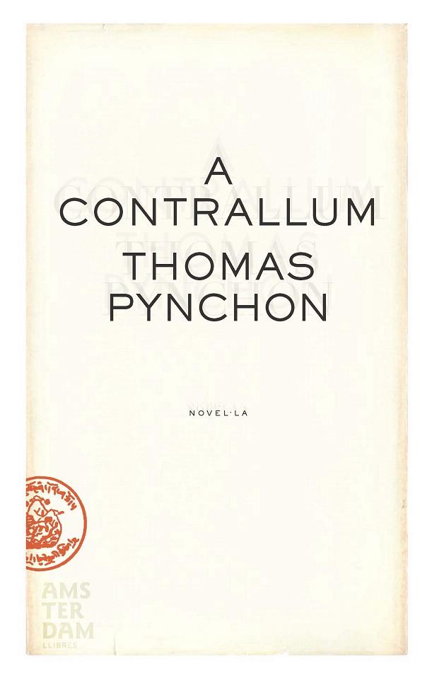 A CONTRALLUM | 9788493718305 | PYNCHON, THOMAS | Galatea Llibres | Librería online de Reus, Tarragona | Comprar libros en catalán y castellano online