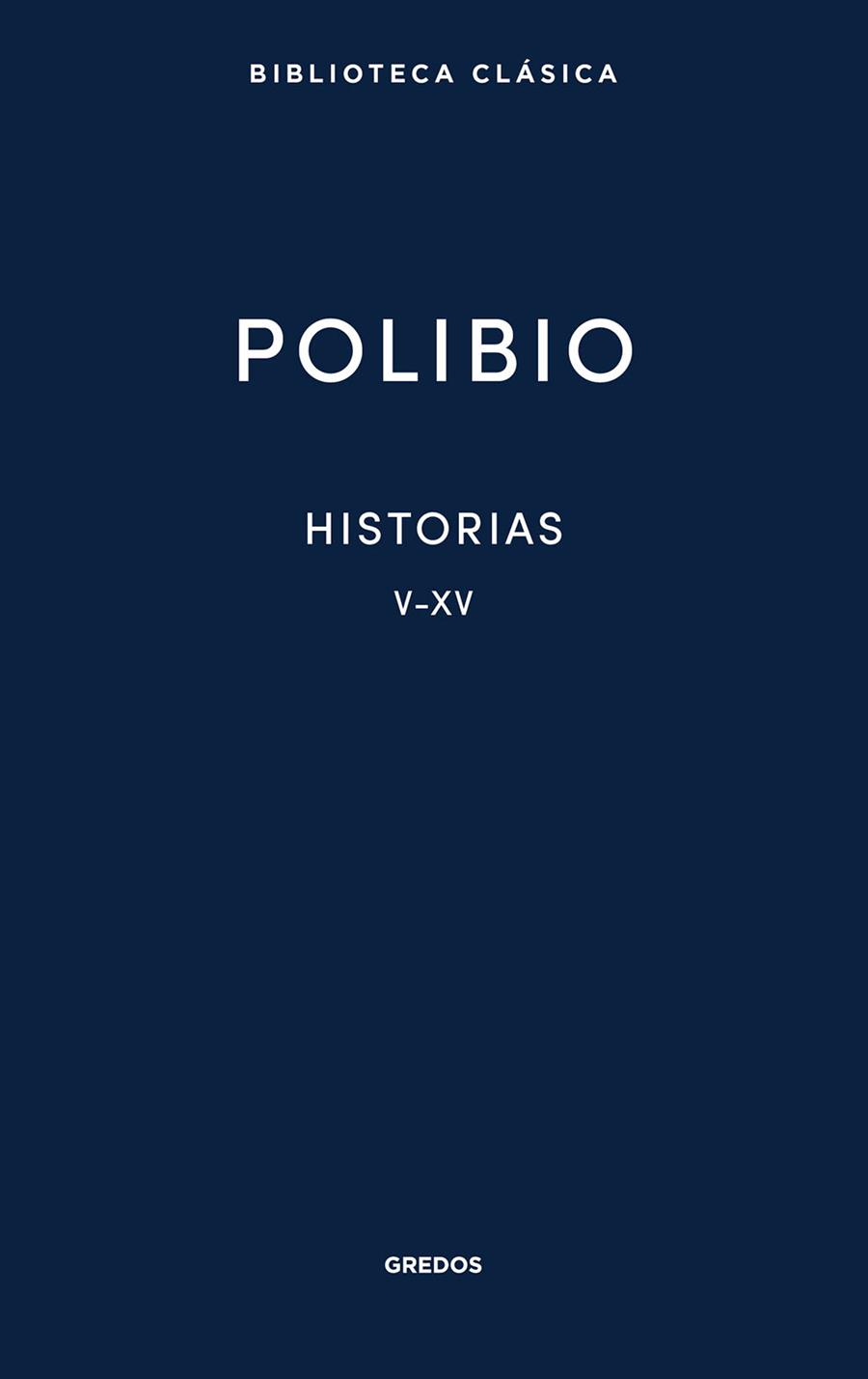 HISTORIAS. LIBROS V-XV | 9788424941253 | POLIBIO | Galatea Llibres | Llibreria online de Reus, Tarragona | Comprar llibres en català i castellà online