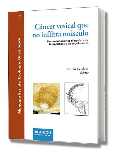 CANCER VESICAL QUE NO INFILTRA MUSCULO | 9788486684792 | GELABERT, ANTONI | Galatea Llibres | Librería online de Reus, Tarragona | Comprar libros en catalán y castellano online