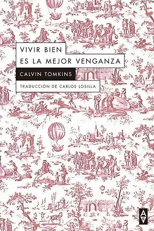 VIVIR BIEN ES LA MEJOR VENGANZA | 9788412645767 | TOMKINS, CALVIN | Galatea Llibres | Librería online de Reus, Tarragona | Comprar libros en catalán y castellano online