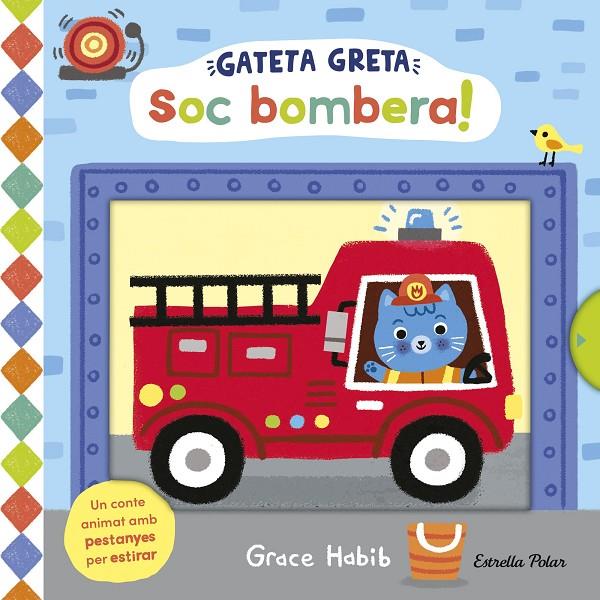 GATETA GRETA. SOC BOMBERA! | 9791387782474 | HABIB, GRACE | Galatea Llibres | Llibreria online de Reus, Tarragona | Comprar llibres en català i castellà online
