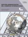GESTIÓN ADMINISTRATIVA DEL COMERCIO INTERNACIONAL | 9788426722317 | PEIRATS, FRANCISCA; NINOT, PABLO | Galatea Llibres | Llibreria online de Reus, Tarragona | Comprar llibres en català i castellà online