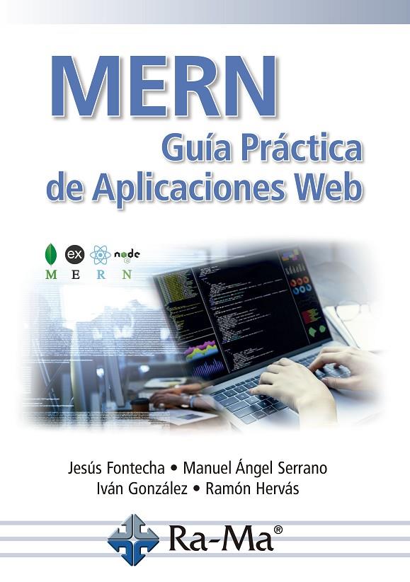 MERN. GUÍA PRÁCTICA DE APLICACIONES WEB | 9788418551055 | FONTECHA DIEZMA, JESUS | Galatea Llibres | Librería online de Reus, Tarragona | Comprar libros en catalán y castellano online