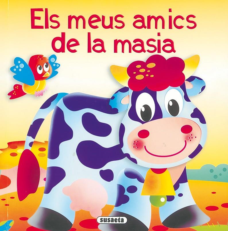 MEUS AMICS DE LA MASIA | 9788430566921 | AA.VV | Galatea Llibres | Llibreria online de Reus, Tarragona | Comprar llibres en català i castellà online