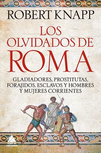 LOS OLVIDADOS DE ROMA | 9791388324055 | KNAPP, ROBERT | Galatea Llibres | Llibreria online de Reus, Tarragona | Comprar llibres en català i castellà online