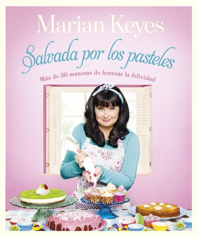 SALVADA POR LOS PASTELES | 9788401347870 | KEYES, MARIAN | Galatea Llibres | Librería online de Reus, Tarragona | Comprar libros en catalán y castellano online