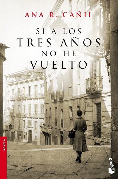 SI A LOS TRES AÑOS NO HE VUELTO | 9788467008340 | CAÑIL, ANA | Galatea Llibres | Librería online de Reus, Tarragona | Comprar libros en catalán y castellano online