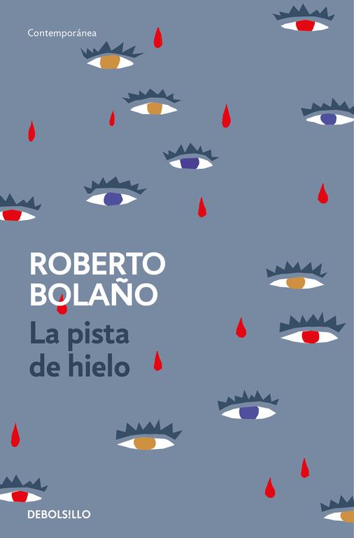 LA PISTA DE HIELO | 9788466337137 | BOLAÑO, ROBERTO | Galatea Llibres | Llibreria online de Reus, Tarragona | Comprar llibres en català i castellà online