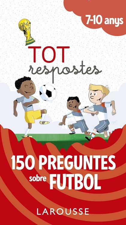 TOT RESPOSTES.150 PREGUNTES SOBRE FUTBOL | 9788417273811 | Galatea Llibres | Llibreria online de Reus, Tarragona | Comprar llibres en català i castellà online