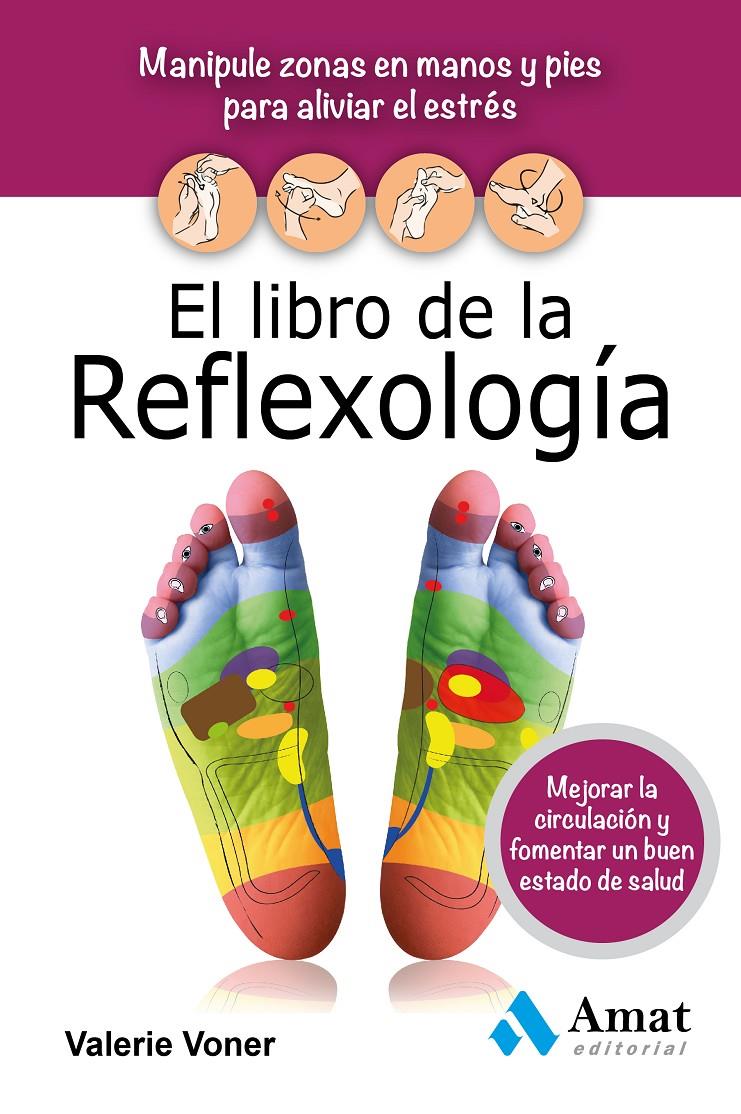 EL LIBRO DE LA REFLEXOLOGÍA | 9788497357579 | VONER, VALERIE | Galatea Llibres | Librería online de Reus, Tarragona | Comprar libros en catalán y castellano online