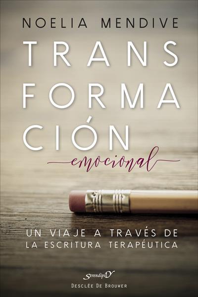 TRANSFORMACIÓN EMOCIONAL. UN VIAJE A TRAVÉS DE LA ESCRITURA TERAPÉUTICA | 9788433028990 | MENDIVE MORENO, NOELIA | Galatea Llibres | Llibreria online de Reus, Tarragona | Comprar llibres en català i castellà online