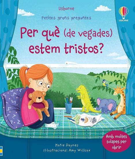 PER QUÈ DE VEGADES ESTEM TRISTOS? | 9781805313861 | DAYNES, KATIE | Galatea Llibres | Librería online de Reus, Tarragona | Comprar libros en catalán y castellano online