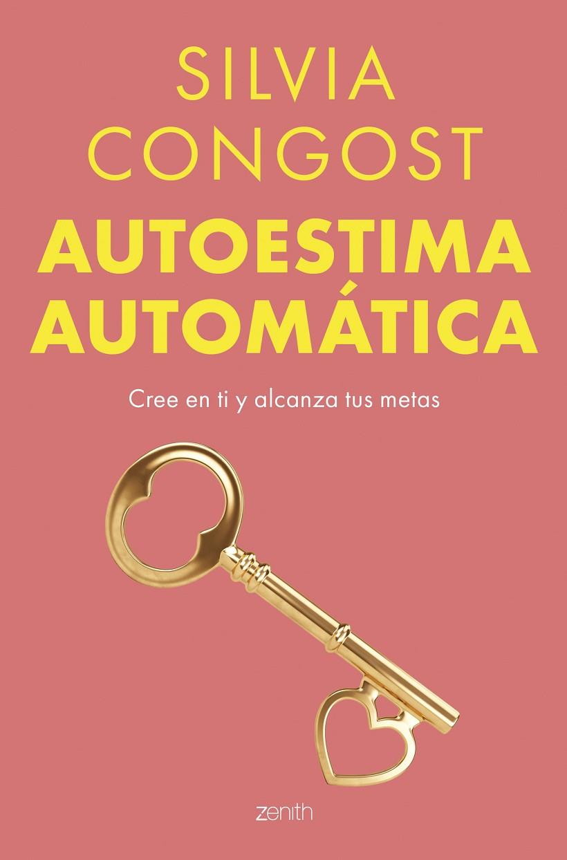 AUTOESTIMA AUTOMÁTICA | 9788408304807 | CONGOST, SILVIA | Galatea Llibres | Llibreria online de Reus, Tarragona | Comprar llibres en català i castellà online