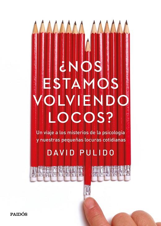 NOS ESTAMOS VOLVIENDO LOCOS? | 9788449332746 | PULIDO, DAVID | Galatea Llibres | Llibreria online de Reus, Tarragona | Comprar llibres en català i castellà online