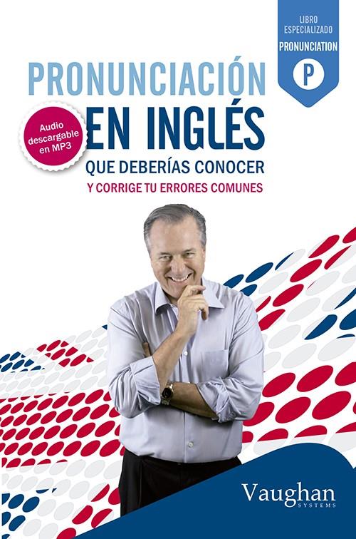 PRONUNCIACIÓN EN INGLÉS QUE DEBERÍAS CONOCER | 9788492879410 | VAUGHAN | Galatea Llibres | Llibreria online de Reus, Tarragona | Comprar llibres en català i castellà online