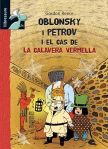 OBLONSKY I PETROV I EL CAS DE LA CALAVERA VERMELLA | 9788479426101 | REECE, GORDON | Galatea Llibres | Llibreria online de Reus, Tarragona | Comprar llibres en català i castellà online