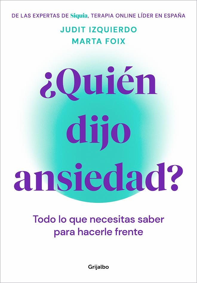 QUIÉN DIJO ANSIEDAD? | 9788425362187 | FOIX, MARTA/IZQUIERDO, JUDIT | Galatea Llibres | Librería online de Reus, Tarragona | Comprar libros en catalán y castellano online