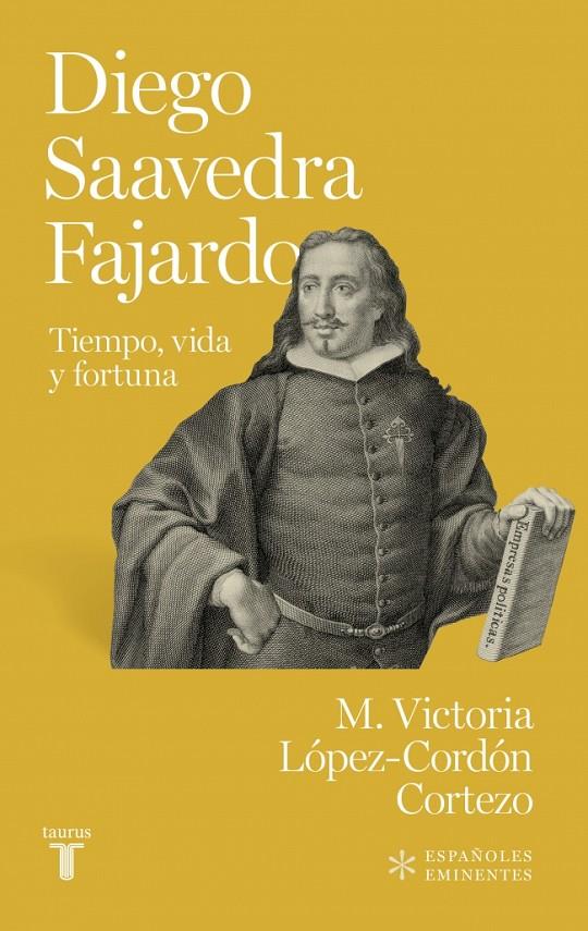 DIEGO DE SAAVEDRA FAJARDO | 9788430626113 | LÓPEZ CORDÓN, MARÍA VICTORIA | Galatea Llibres | Librería online de Reus, Tarragona | Comprar libros en catalán y castellano online
