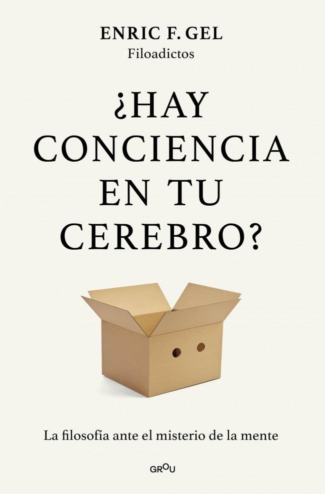 ¿HAY CONCIENCIA EN TU CEREBRO? | 9791387924980 | F. GEL, ENRIC | Galatea Llibres | Llibreria online de Reus, Tarragona | Comprar llibres en català i castellà online