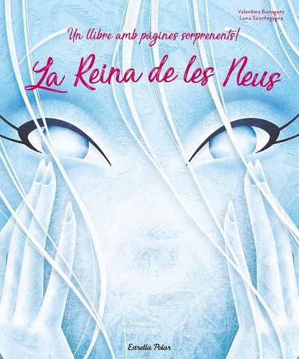 LA REINA DE LES NEUS | 9788491378143 | SCORTEGAGNA, LUNA/BONAGURO, VALENTINA | Galatea Llibres | Llibreria online de Reus, Tarragona | Comprar llibres en català i castellà online