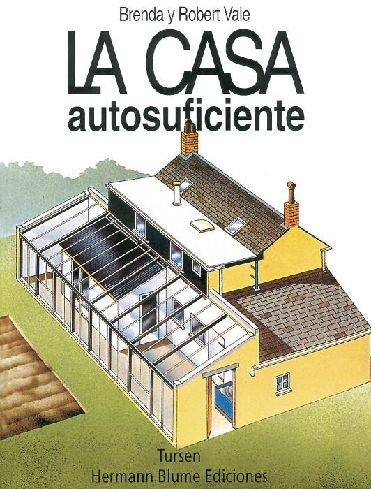CASA AUTOSUFICIENTE, LA | 9788489840263 | VALE, ROBERT | Galatea Llibres | Librería online de Reus, Tarragona | Comprar libros en catalán y castellano online