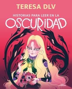 HISTORIAS PARA LEER EN LA OSCURIDAD | 9788420453927 | DE LA VEGA, TERESA | Galatea Llibres | Llibreria online de Reus, Tarragona | Comprar llibres en català i castellà online