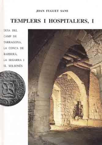 TEMPLERS I HOSPITALERS, I | 9788423205103 | FUGIUET SANS, JOAN | Galatea Llibres | Librería online de Reus, Tarragona | Comprar libros en catalán y castellano online