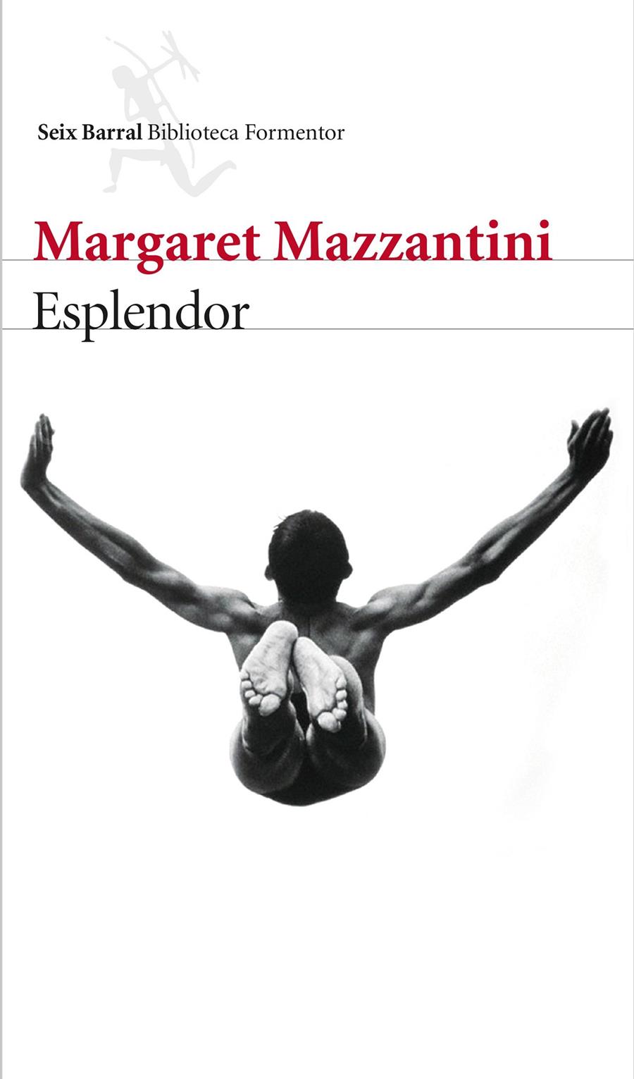 ESPLENDOR | 9788432229251 | MAZZANTINI, MARGARET | Galatea Llibres | Llibreria online de Reus, Tarragona | Comprar llibres en català i castellà online