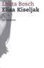ELISA KISELJAK | 9788495616722 | BOSCH, LOLITA | Galatea Llibres | Llibreria online de Reus, Tarragona | Comprar llibres en català i castellà online