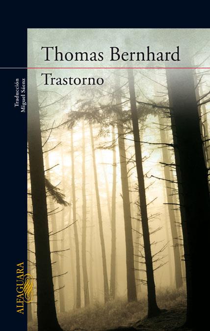 TRASTORNO. | 9788420407470 | BERNHARD, THOMAS | Galatea Llibres | Llibreria online de Reus, Tarragona | Comprar llibres en català i castellà online
