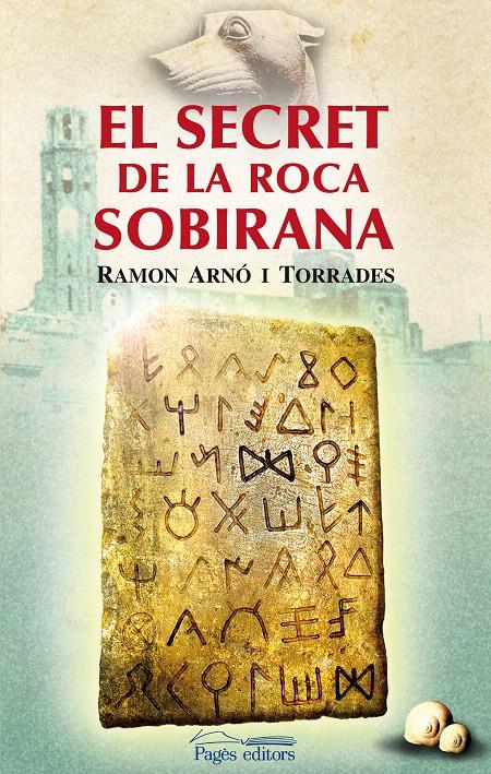SECRET DE LA ROCA SOBIRANA, EL | 9788497799133 | ARNÓ, RAMON | Galatea Llibres | Llibreria online de Reus, Tarragona | Comprar llibres en català i castellà online
