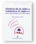 HISTORIA DE LA RADIO A CATALUNYA AL SEGLE XX | 9788439354505 | FRANQUET CALVET, ROSA | Galatea Llibres | Llibreria online de Reus, Tarragona | Comprar llibres en català i castellà online