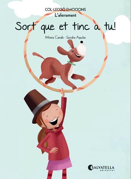 SORT QUE ET TINC A TU! | 9788417091620 | CANALS BOTINES, MIREIA | Galatea Llibres | Librería online de Reus, Tarragona | Comprar libros en catalán y castellano online