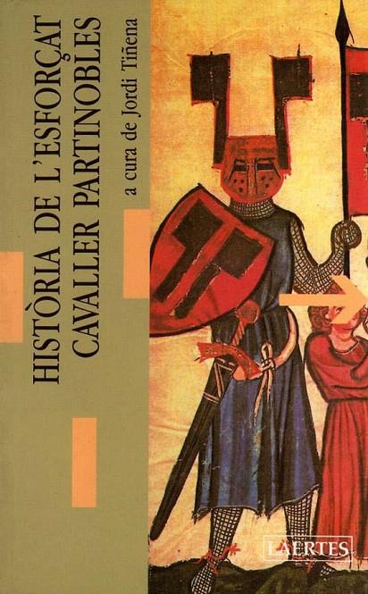 HISTORIA DE L'ESFORÜAT CAVALLER PARTINOBLES | 9788475841663 | ANONIMAS Y COLECTIVAS | Galatea Llibres | Llibreria online de Reus, Tarragona | Comprar llibres en català i castellà online