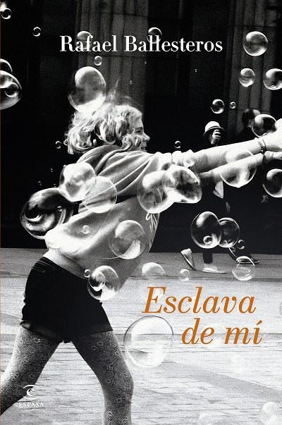ESCLAVA DE MÍ | 9788467078343 | BALLESTEROS, RAFAEL | Galatea Llibres | Llibreria online de Reus, Tarragona | Comprar llibres en català i castellà online