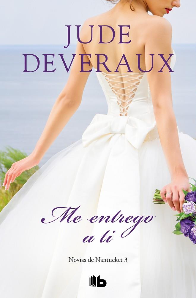 ME ENTREGO A TI (TRILOGÍA NOVIAS DE NANTUCKET 3) | 9788413141022 | DEVERAUX, JUDE | Galatea Llibres | Llibreria online de Reus, Tarragona | Comprar llibres en català i castellà online