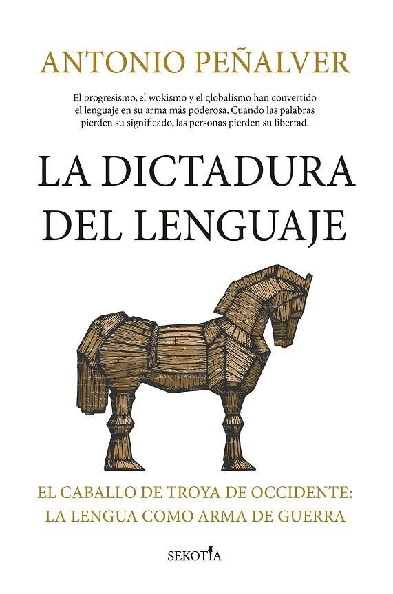 LA DICTADURA DEL LENGUAJE | 9791387812119 | PEÑALVER MARTÍNEZ, ANTONIO | Galatea Llibres | Llibreria online de Reus, Tarragona | Comprar llibres en català i castellà online