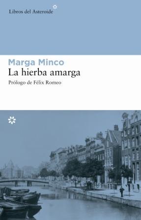 HIERBA AMARGA, LA | 9788493544843 | MINCO, MARGA | Galatea Llibres | Librería online de Reus, Tarragona | Comprar libros en catalán y castellano online