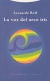VOZ DEL ARCO IRIS, LA | 9788481645897 | BOFF, LEONARDO | Galatea Llibres | Librería online de Reus, Tarragona | Comprar libros en catalán y castellano online