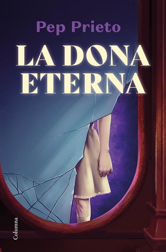 LA DONA ETERNA | 9788466428675 | PRIETO, PEP | Galatea Llibres | Librería online de Reus, Tarragona | Comprar libros en catalán y castellano online