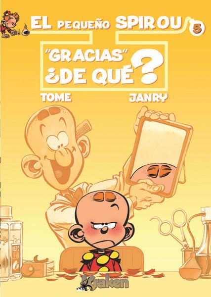 PEQUEÑO SPIROU 5, "GRACIAS", ¡DE QUE! | 9788493567897 | TOME (1957- ) | Galatea Llibres | Librería online de Reus, Tarragona | Comprar libros en catalán y castellano online