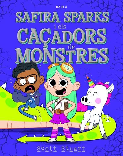 SAFIRA SPARKS I ELS CAÇADORS DE MONSTRES | 9788447953974 | STUART, SCOTT | Galatea Llibres | Librería online de Reus, Tarragona | Comprar libros en catalán y castellano online