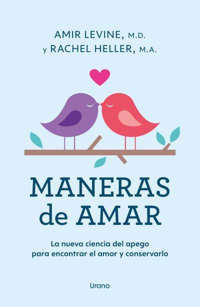 MANERAS DE AMAR | 9788418714313 | LEVINE, AMIR/HELLER, RACHEL | Galatea Llibres | Llibreria online de Reus, Tarragona | Comprar llibres en català i castellà online