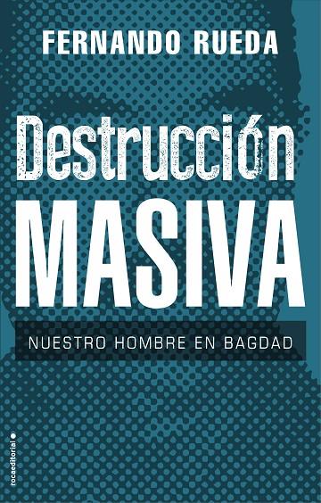 DESTRUCCION MASIVA | 9788417805708 | RUEDA, FERNANDO | Galatea Llibres | Llibreria online de Reus, Tarragona | Comprar llibres en català i castellà online