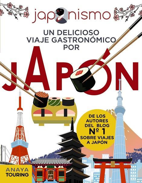 JAPONISMO. UN DELICIOSO VIAJE GASTRONÓMICO POR JAPÓN | 9788491583073 | RODRÍGUEZ GÓMEZ, LUIS ANTONIO/TOMÀS AVELLANA, LAURA | Galatea Llibres | Llibreria online de Reus, Tarragona | Comprar llibres en català i castellà online
