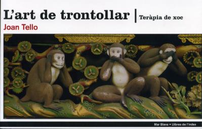 ART DE TRONTOLLAR, L' | 9788496563292 | TELLO, JOAN | Galatea Llibres | Llibreria online de Reus, Tarragona | Comprar llibres en català i castellà online