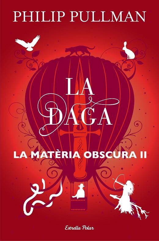 LA DAGA. LA MATÈRIA OBSCURA 2 | 9788491373575 | PULLMAN, PHILIP | Galatea Llibres | Llibreria online de Reus, Tarragona | Comprar llibres en català i castellà online